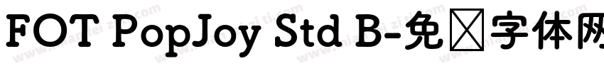 FOT PopJoy Std B字体转换